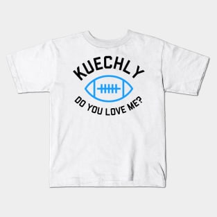 Kuechly, Do You Love Me? - Carolina Panthers Kids T-Shirt